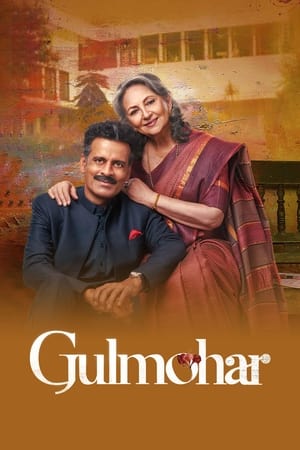 Gulmohar 2023 Hindi Movie HDRip | Hindi Dubbed Movie – 480p