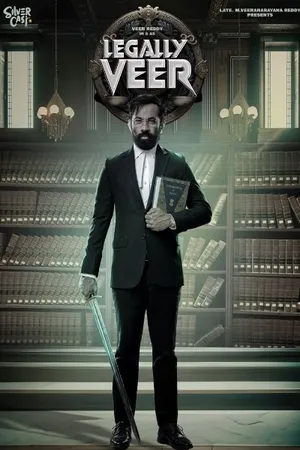 Legally Veer (2024) Hindi HDRip | Hindi Dubbed Movie – 480p – 1080p